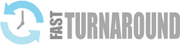 Fast Turnaround